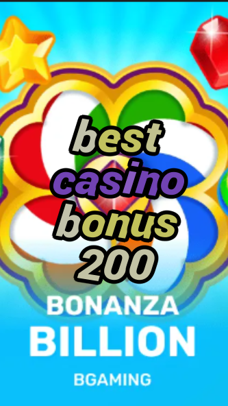 best casino bonus 200-trdjkmsxjksdss.com